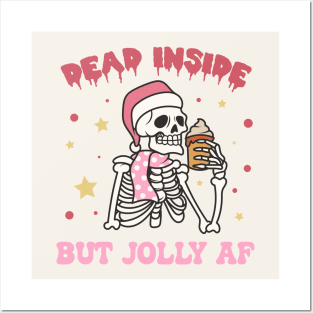 Dead Inside But Jolly Af Posters and Art